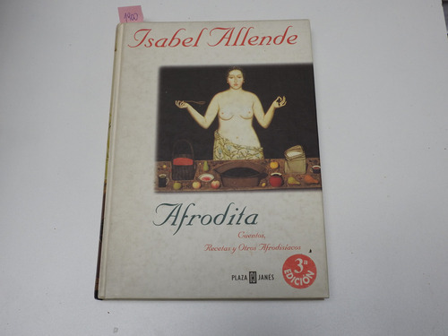 Afrodita Cuentos Recetas Y Otros Afrodisiacos Allende L600 