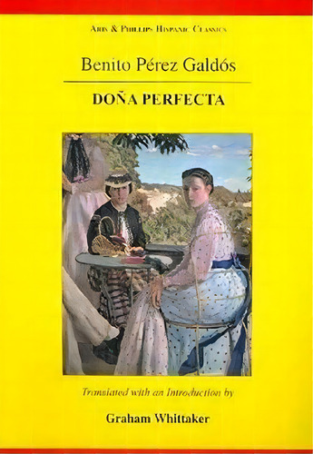Galdos: Dona Perfecta, De Graham Whittaker. Editorial Liverpool University Press, Tapa Blanda En Español