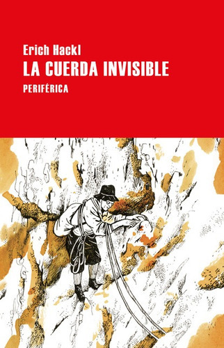 Cuerda Invisible, La, De Hackl, Erich. Editorial Periférica, Tapa Blanda En Español, 2022