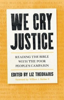 Libro We Cry Justice : Reading The Bible With The Poor Pe...