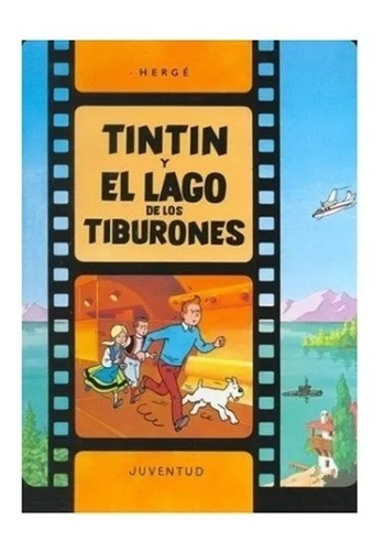 Tintin - Tintin Y El Lago De Los Tiburones - Hergé