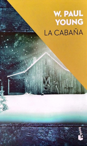 La Cabaña - W. Paul Young