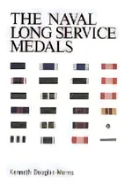 Comprar Naval Long Service Medals 1830-1990, De K. J. Douglas-morris. Editorial Naval & Military Press Ltd, Tapa Blanda En Inglés