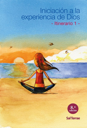 Libro Iniciaciã³n A La Experiencia De Dios. Itinerario 1