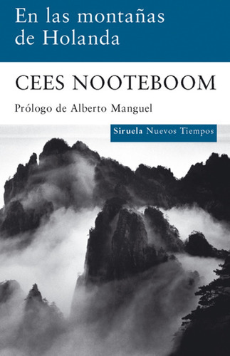 En Las Montañas De Holanda., De Cees Nooteboom. Editorial Siruela, Tapa Blanda En Español, 2009