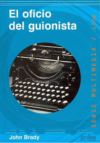 Oficio Del Guionista, El - John Brady