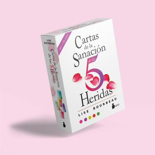 Cartas De La Sanacion De Las 5 Heridas Lise Bourbeau Sirio