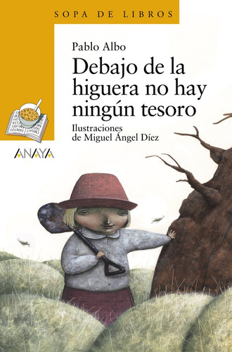 Debajo De La Higuera No Hay Ningun Tesoro - Perez Anton,pabl