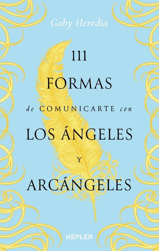 111 Formas De Comunicarse Con Los Ángeles Y Arcángeles - Her
