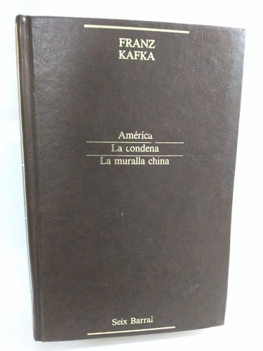 Kafka Narrativa Completa Summa Literaria Seix Barral
