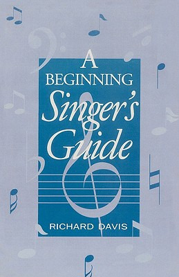 Libro A Beginning Singer's Guide - Davis, Richard