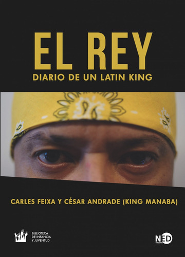 El Rey. Diario De Un Latin King