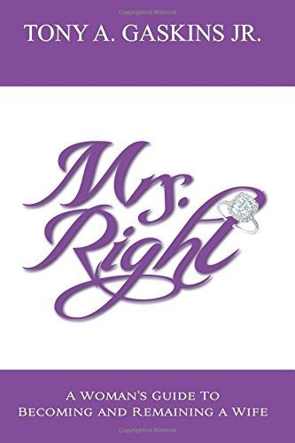 Book : Mrs. Right A Womans Guide To Becoming And Remaining 