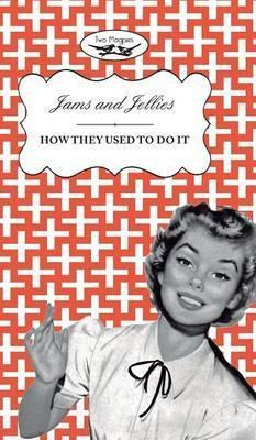 Libro Jellies And Jams - How They Used To Do It - Two Mag...