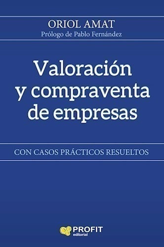 Libro -  Valoracion Ypraventa De Empresas De Oriol Amat