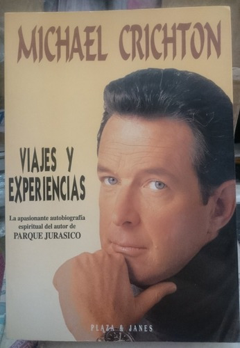 Viajes Y Experiencias - Michael Crichton&-.