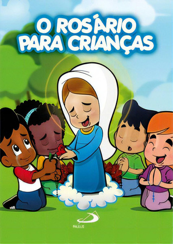 O Rosário Para Crianças, De Pe Silvio Ribas. Paulus Editora Em Português