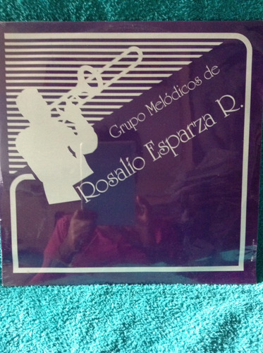 Lp Nuevo Grupo Melodico De Rosalio Esparza R .