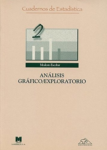 Análisis Gráfico Exploratorio (cuadernos De Estadística)