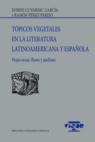 Tópicos Vegetales Literatura Latinoamericana Española -  - *