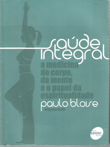 Livro Saúde Integral - Paulo Bloise