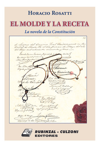 Libro El Molde Y La Recetala Novela De La Constitución De Ro