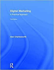 Digital Marketing A Practical Approach