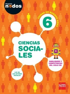 Ciencias Sociales 6 Ciudad De Buenos Aires | Nodos - Sm
