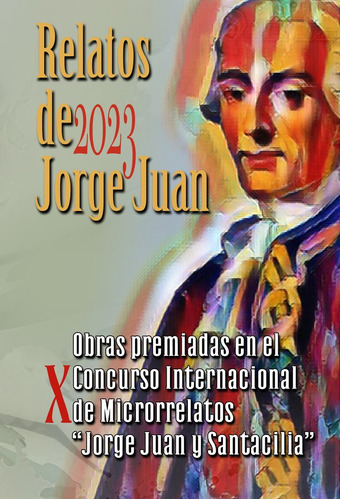 Libro Relatos De Jorge Juan 2023 - Autores,varios