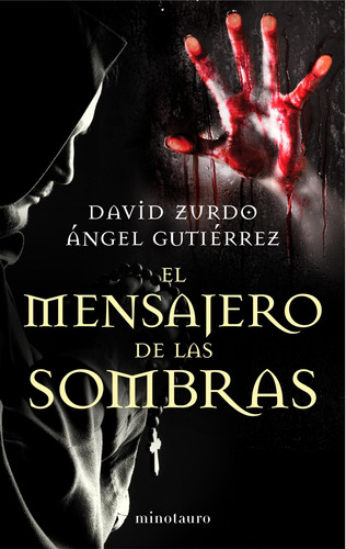 El Mensajero De Las Sombras De Ángel Gutiérrez - Minotauro