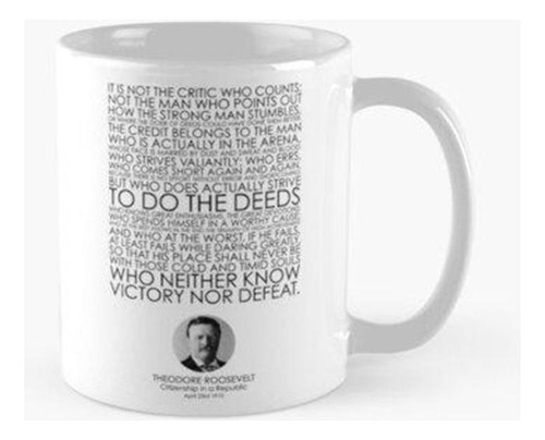 Taza Theodore Roosevelt, Discurso De Ciudadanía En Una Repúb