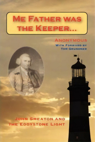 Me Father Was The Keeper, De Tom Grundner. Editorial Fireship Press, Tapa Blanda En Inglés