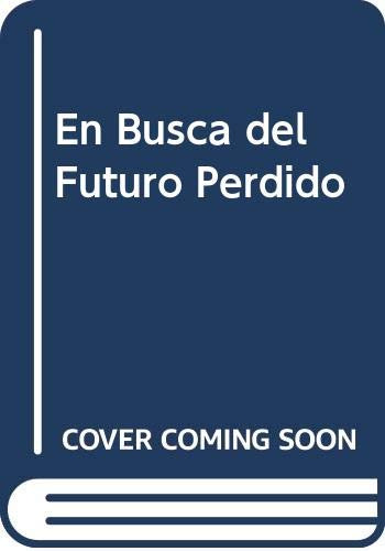 Libro En Busca Del Futuro Perdido  De Huyssen Andreas  Fce