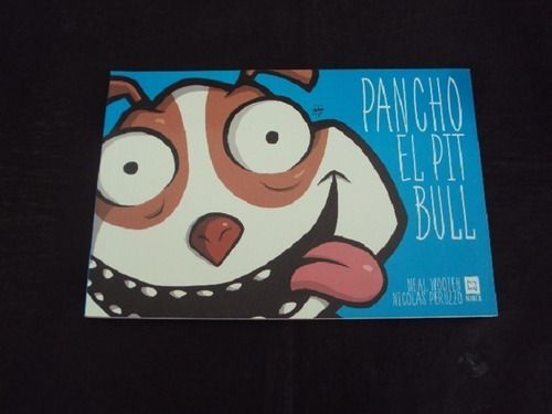 Pancho, El Pitbull - Wooten / Peruzzo (ninfa Comics)
