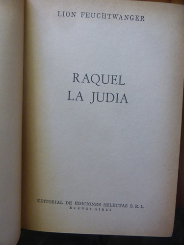 Raquel La Judia - Lion Feuchtwanger - Ediciones Selectas -