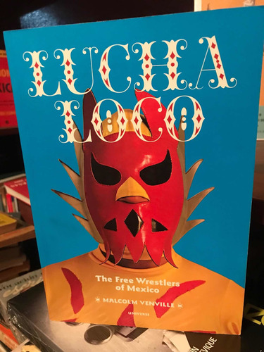 Lucha Loco - Malcolm Venville - Libro