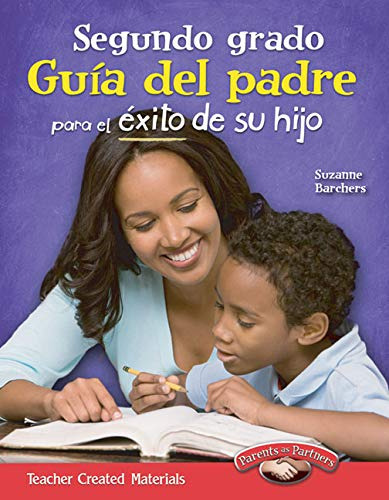 Segundo Grado: Guia Del Padre Para El Exito De Su Hijo -seco