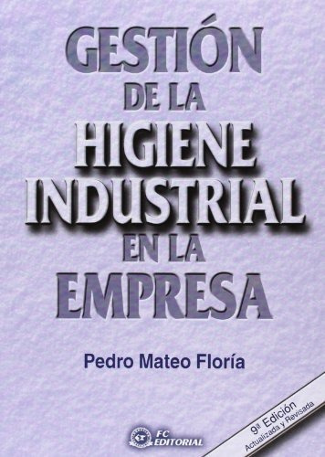 Gestión De La Higiene Industrial En La Empresa