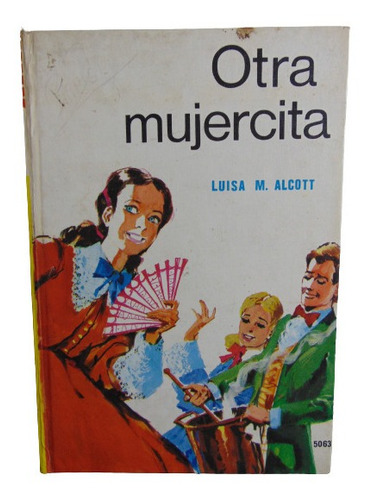 Adp Otra Mujercita Luisa M. Alcott Ed. Kapelusz 1972 Bs. As.