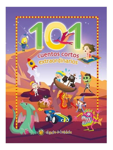 101 Cuentos Cortos Extraordinarios No Gato De Hojalata None