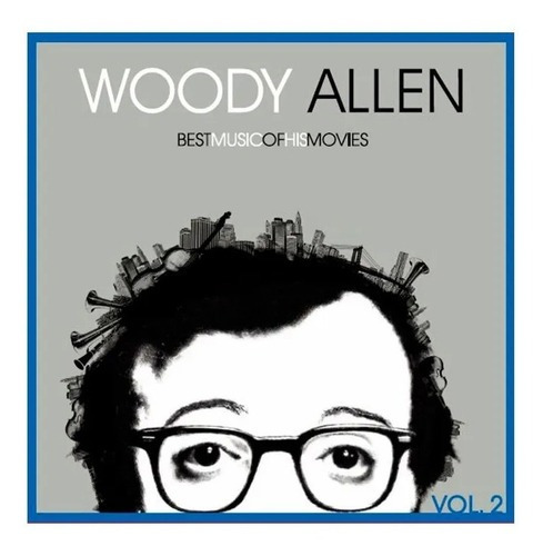 Woody Allen - Best Music Of His Movies Vol. 2 Vinilo Nuevo