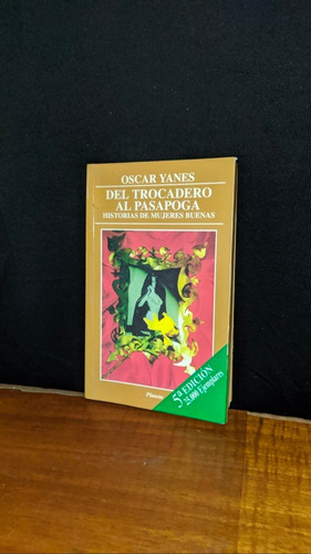 Libro, Del Trocadero Al Pasapoga - Óscar Yanes