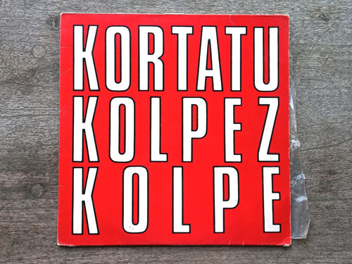 Disco Lp Kortatu - Kolpez Kolpe (1988) España R50