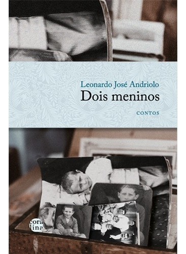 Dois meninos, de Andriolo, Leonardo José. Editora P. P. Graczcki & Cia, capa mole em português, 2019