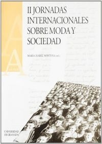 Ii Jornadas Internacionales Sobre Moda Y Sociedad - Monto...