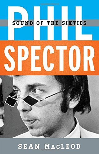 Phil Spector Sound Of The Sixties (tempo A Rowman  Y  Little