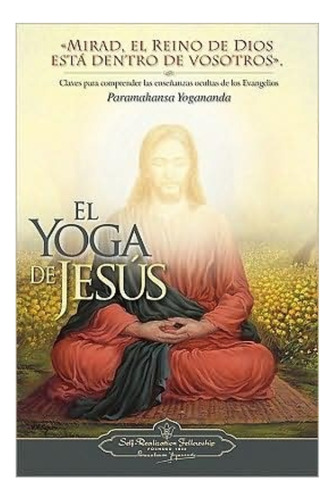 El Yoga De Jesus - Paramahansa Yogananda - Self