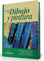 Comprar Curso De Dibujo Y Pintura - Oleo Acrilico Acuarela Pastel
