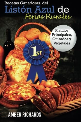 Libro: Recetas Ganadoras Del Listón Azul De Ferias Rurales: 