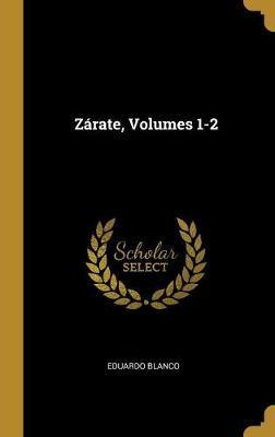 Libro Z Rate, Volumes 1-2 - Eduardo Blanco